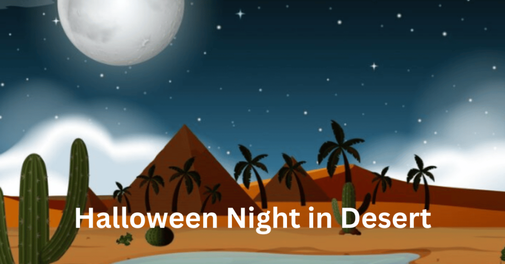Halloween Night in Desert